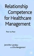 Relationship Competence for Healthcare Management: Peer to Peer