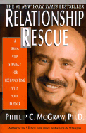 Relationship Rescue: A Seven- Step Strategy for Reconnectng with Your Partner