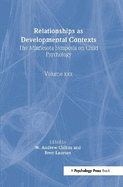 Relationships as Developmental Contexts: The Minnesota Symposia on Child Psychology, Volume 30