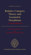 Relative Category Theory and Geometric Morphisms: A Logical Approach