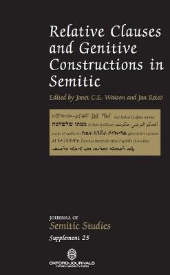 Relative Clauses and Genitive Construction in Semitic - Watson, Janet (Editor), and Rets�, Jan (Editor)
