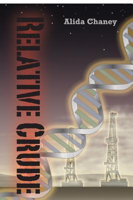 Relative Crude - Chaney, Alida