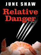 Relative Danger - Shaw, June