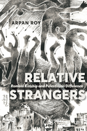 Relative Strangers: Romani Kinship and Palestinian Difference