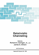 Relativistic Channeling