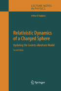 Relativistic Dynamics of a Charged Sphere: Updating the Lorentz-Abraham Model