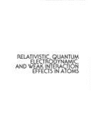 Relativistic ... Interaction Effects in Atoms