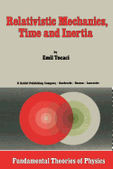 Relativistic Mechanics, Time and Inertia