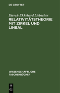 Relativit?tstheorie mit Zirkel und Lineal