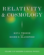 Relativity and Cosmology: Volume 5 of Modern Classical Physics