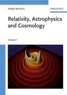 Relativity, Astrophysics and Cosmology, 2 Volume Set - Belusevic, Radoje