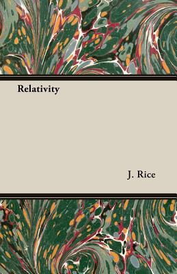 Relativity - Rice, J