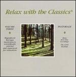 Relax with the Classics, Vol. 3: Pastorale