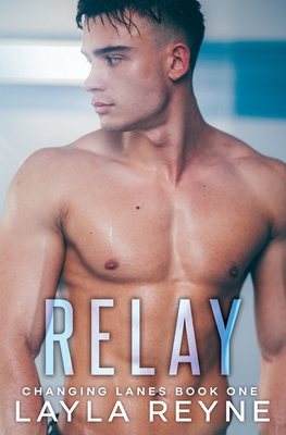 Relay - Reyne, Layla