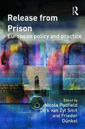 Release from Prison: European Policy and Practice