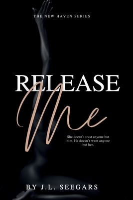 Release Me - Seegars, J L