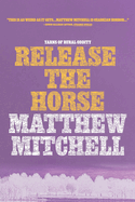 Release the Horse