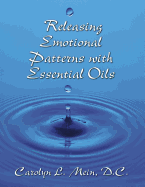 Releasing Emotional Patterns with Essential Oils