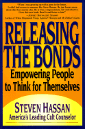 Releasing the Bonds: Empowering People to Think for Themselves