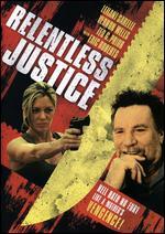 Relentless Justice