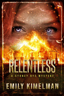 Relentless: Sydney Rye Mysteries #16