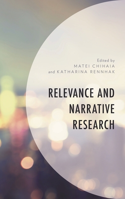 Relevance and Narrative Research - Chihaia, Matei (Contributions by), and Rennhak, Katharina (Contributions by), and Baroni, Rapha�l (Contributions by)