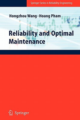 Reliability and Optimal Maintenance - Wang, Hongzhou, and Pham, Hoang