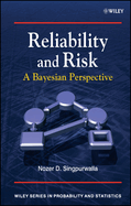 Reliability and Risk: A Bayesian Perspective