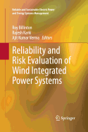 Reliability and Risk Evaluation of Wind Integrated Power Systems