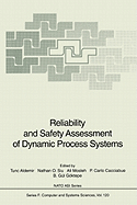 Reliability and Safety Assessment of Dynamic Process Systems