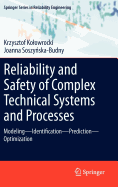 Reliability and Safety of Complex Technical Systems and Processes: Modeling - Identification - Prediction - Optimization