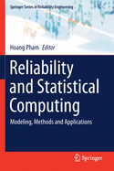 Reliability and Statistical Computing: Modeling, Methods and Applications
