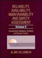 Reliability, Availability, Maintainability and Safety Assessment, Assessment, Hardware, Software and Human Factors