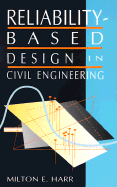 Reliability-Based Design in Civil Engineering - Harr, Milton Edward