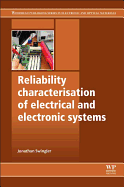 Reliability Characterisation of Electrical and Electronic Systems