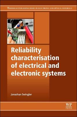 Reliability Characterisation of Electrical and Electronic Systems - 