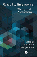 Reliability Engineering: Theory and Applications