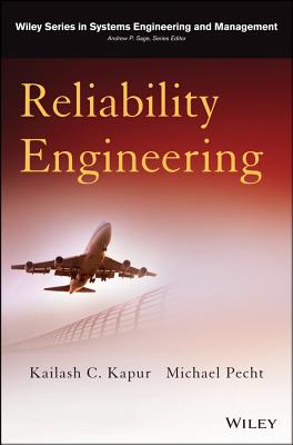 Reliability Engineering - Kapur, Kailash C., and Pecht, Michael G.