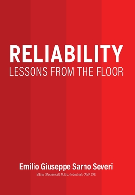 Reliability: Lessons From the Floor - Severi, Emilio Giuseppe Sarno