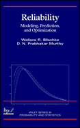 Reliability: Modeling, Prediction, and Optimization