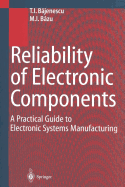 Reliability of Electronic Components: A Practical Guide to Electronic Systems Manufacturing