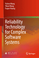 Reliability Technology for Complex Software Systems