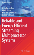 Reliable and Energy Efficient Streaming Multiprocessor Systems