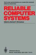 Reliable Computer Systems: Collected Papers of the Newcastle Reliability Project