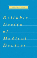 Reliable Design of Medical Devices