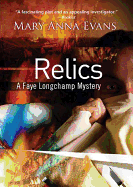 Relics: A Faye Longchamp Mystery