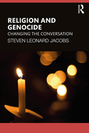 Religion and Genocide: Changing the Conversation