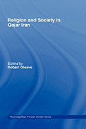 Religion and Society in Qajar Iran
