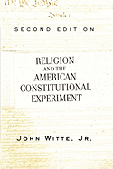 Religion and the American Constitutional Experiment