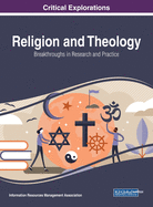 Religion and Theology: Breakthroughs in Research and Practice